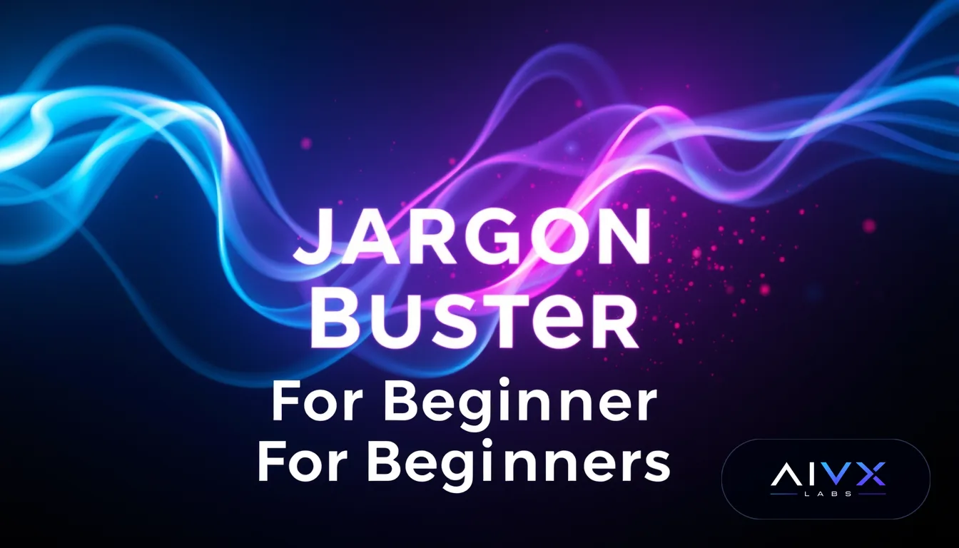 AI Jargon Buster for Beginners